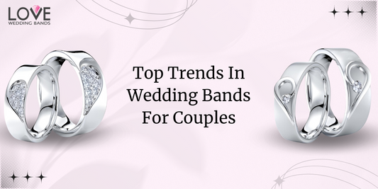 Top Trends in Wedding Bands for Couples: How to Find the Perfect Pair