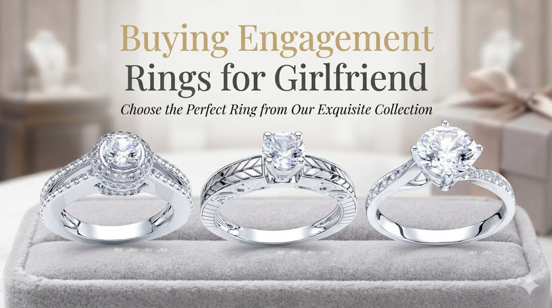 Buying Engagement Rings for Girlfriend